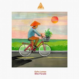 Ochu Laross - Bike Parade [CPL188]