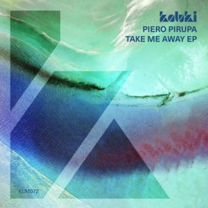 Piero Pirupa - Take Me Away EP [KLM07201Z]