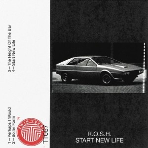 R.O.S.H. - Start New Life [TT057]