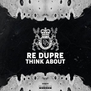Re Dupre, New Shoes, Drubz - Think About [DDB091]