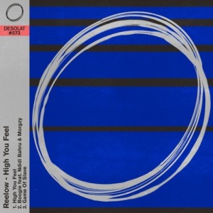 Reelow - High You Feel [DESOLAT073]