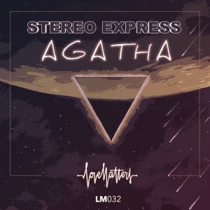 Stereo Express - Agatha [LM032]