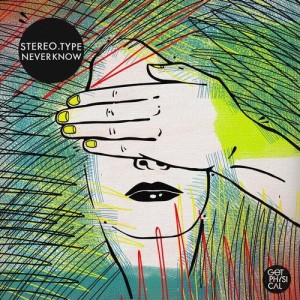 Stereo.type - Never Know [GPM530]