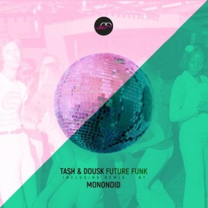 Tash, Dousk - Future Funk [MOVD0184]