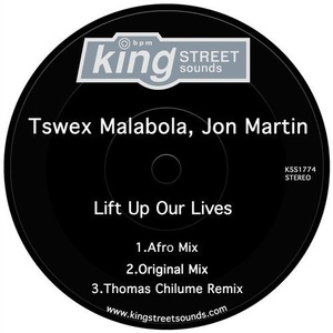 Tswex Malabola & Jon Martin - Lift Up Our Lives [KSS1774]