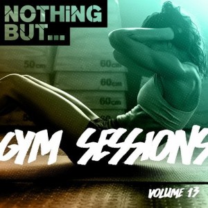 VA - Nothing But... Gym Sessions, Vol. 13 [NBGS013]
