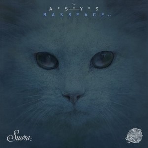 A*S*Y*S - Bassface EP [SUARA366]