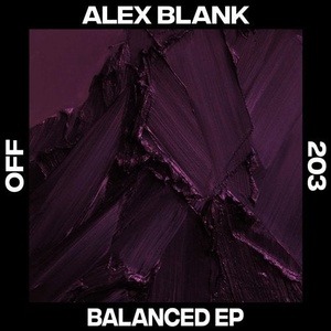 Alex Blank - Balanced EP [OFF203]