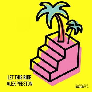 Alex Preston - Let This Ride [BMS016]