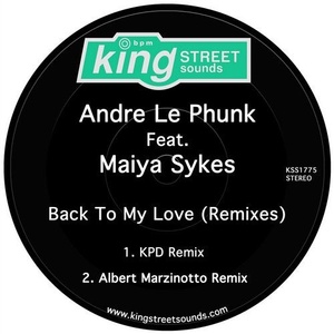Andre Le Phunk, Maiya Sykes - Back To My Love (Remix) [KSS1775]