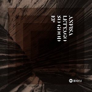 Anfisa Letyago - So Good EP [ID184]