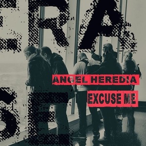 Angel Heredia - Excuse Me [ER518]