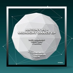 Antony PL - Midnight Dance EP [FTT016]