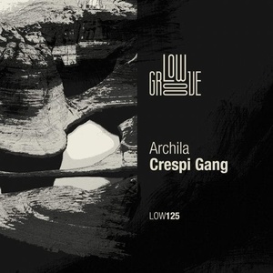 Archila - Crespi Gang [LOW125]
