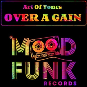 Art Of Tones - Over A Gain [MFR187]