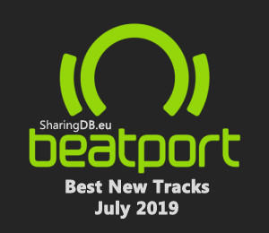 Beatport Best New: July (23 July 2019)