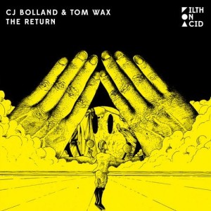 CJ Bolland, Tom Wax - The Return [FOA056]