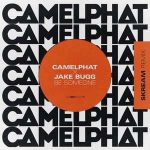 CamelPhat, Jake Bugg - Be Someone (Skream Remix) [Extended Mix] [G010004130786Y]