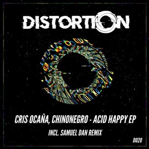 Chinonegro, Cris Ocana - Acid Happy EP [D020]