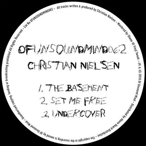 Christian Nielsen - The Basement EP [OFUNSOUNDMIND062]