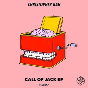 Christopher Kah - Call of Jack EP [YUM057]