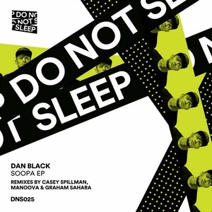 Dan Black - SOOPA EP [DNS025]