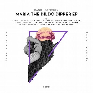 Daniel Sanchez - Maria the Dildo Dipper [193483937021]
