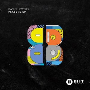 Danny Howells - Players EP [8BIT151]