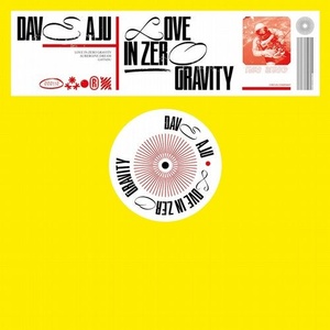 Dave Aju - Love in Zero Gravity [CCS110]