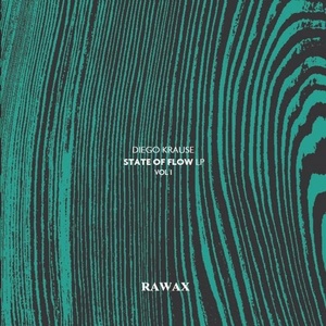 Diego Krause - State Of Flow LP (Part 1) [RAWAX00POINT1S]