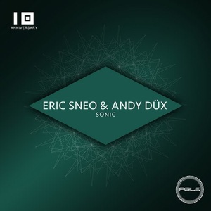 Eric Sneo, Andy Dux - Sonic [AGILE101]