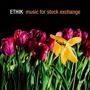 Ethik - Music For Stock Exchange [KOMPAKTDIGITAL109]