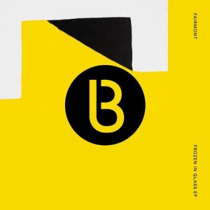 Fairmont - Frozen In Glass EP [BEDDIGI145]