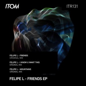 Felipe L - Friends [ITR131]
