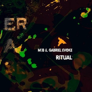 Gabriel Evoke, M0B - Ritual [ER522]