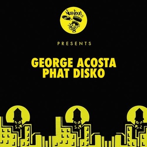 George Acosta - Phat Disko [NUR24675]