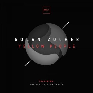 Golan Zocher - Yellow People [NOIR037]
