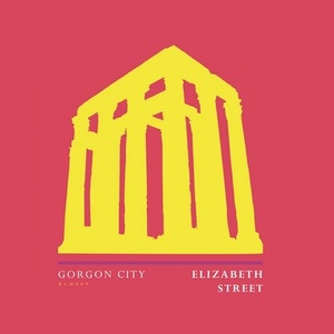 Gorgon City - Elizabeth Street [00602577975363]