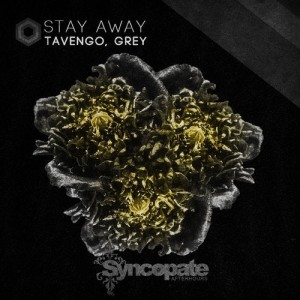 Grey, Tavengo - Stay Away [CAT301844]