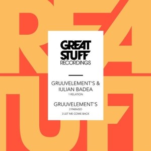 GruuvElement's, Iulian Badea - Relation EP [GSR371]
