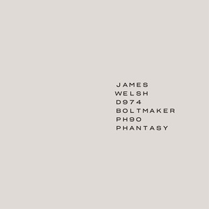 James Welsh - D974/Boltmaker [PH90D]