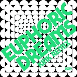 Krystal Klear - Euphoric Dreams (KiNK Remix) [RB074RMXD1]