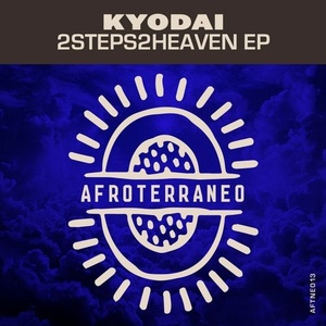 Kyodai - 2steps2heaven EP [AFTNE013]