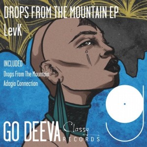 LevK - Drops From The Mountain Ep [GDC017]
