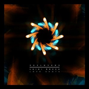 Luigi Rocca - Love Shots EP [303L1912]