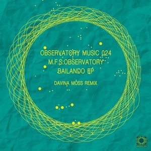 M.F.S: Observatory - Bailando [OBM024]