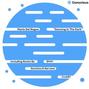 Mario Del Regno - Dancing in the Dark [CNS081]