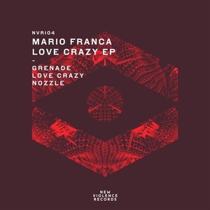 Mario Franca - Love Crazy EP [NVR104]