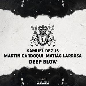 Matias Larrosa, Martin Gardoqui, Samuel Dezus - Deep Blow [DDW090]