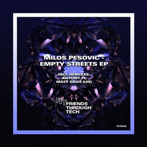 Milos Pesovic - Empty Streets EP [FTT015]